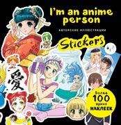 I\m an anime person. Stickers.