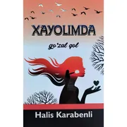 Halis_Karabenli:_Xayolimda_go'