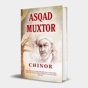 Asqad Muxtor: Сhinor