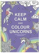 Keep calm and color unicorns (