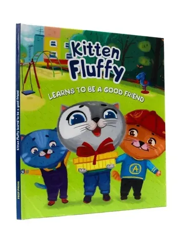 Kitten Fluffy learns to be a good friend Книга на английском языке.