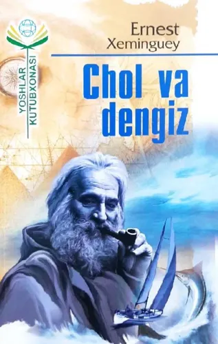 Chol va dengiz | Ernest Xeminguey