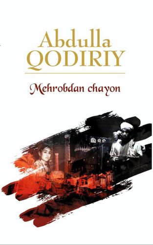 Mehrobdan chayon | Abdulla Qodiriy