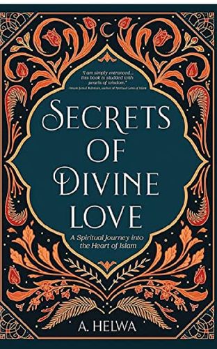 Secrets of Divine Love| A. Helwa