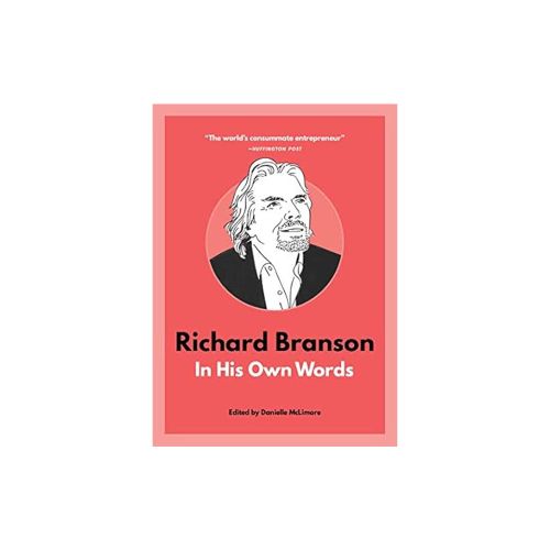 Richard Branson in his own words | Danielle McLimore